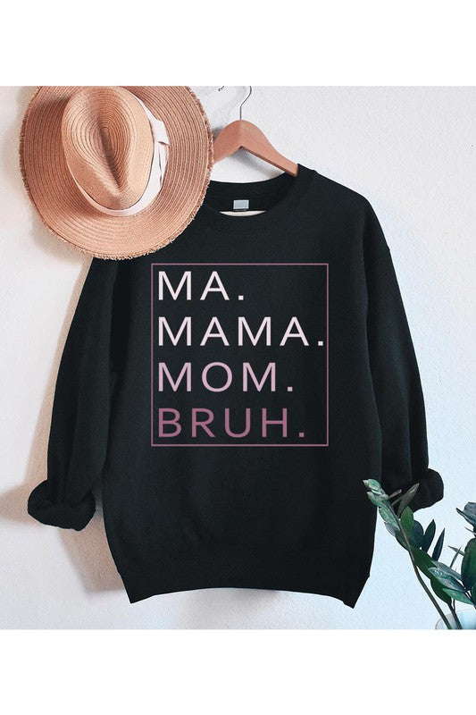 Ma. Mama. Mom. Bruh. Graphic Crewneck Sweatshirt
